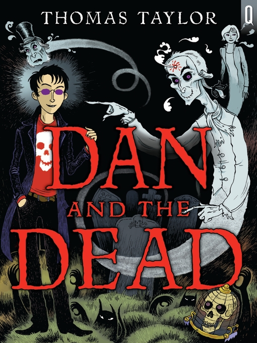 Title details for Dan and the Dead by Thomas Taylor - Available